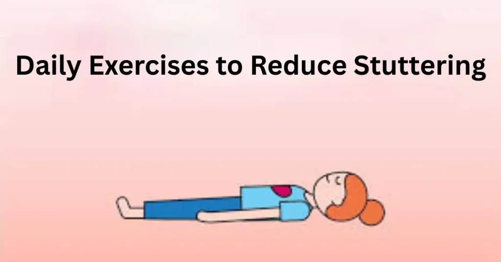 daily exercises to reduce stuttering