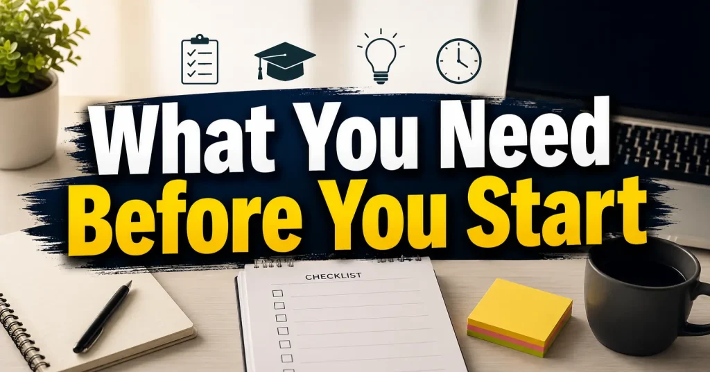 what do you need before you start